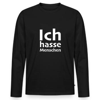 Ich hasse Menschen - Menschenhasser - Geschenk Fun - Männer Premium Bio Langarmshirt - Schwarz - Vorne - Nico (187cm)