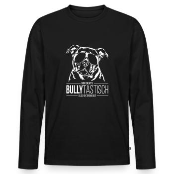 BULLYTASTISCH Old English Bulldog Hundespruch OEB - Männer Premium Bio Langarmshirt - Schwarz - Vorne - Nico (187cm)