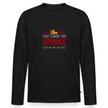 Ägyptologie Was du Sphinx Mythologie - Männer Premium Bio Langarmshirt - Schwarz - Vorne - Nico (187cm)