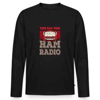 Amateur Radio This Dad Goes Ham Radio - Men's Premium Organic Long Sleeve Shirt - black - Front - Nico (187cm)