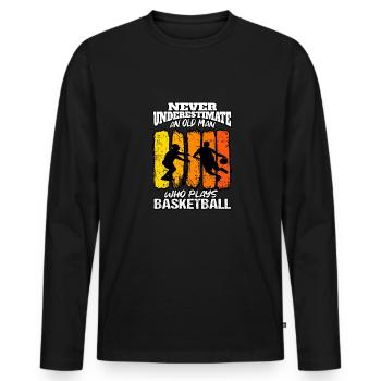 Unterschätzen Sie Old Man Hoops Basketball - Männer Premium Bio Langarmshirt - Schwarz - Vorne - Nico (187cm)