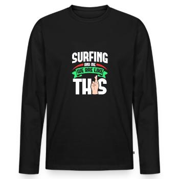 Surfing Me sind wie - Männer Premium Bio Langarmshirt - Schwarz - Vorne - Nico (187cm)