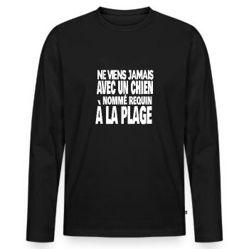ne viens jamais avec un chien nommé requin - T-shirt manches longues Premium bio Homme - noir - Devant - Nico (187cm)