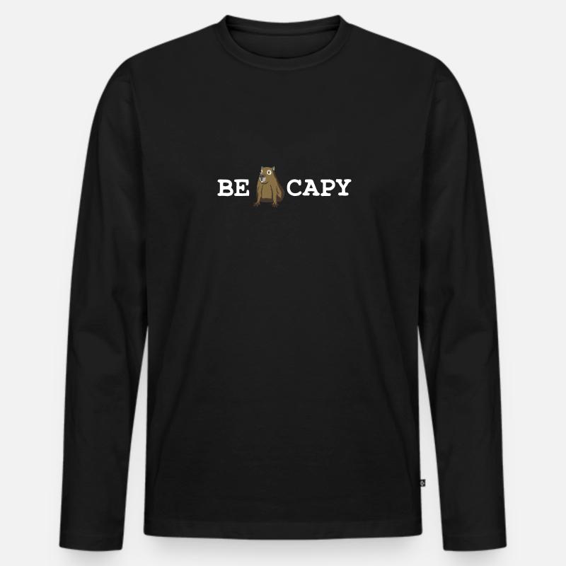 Be Capy Capybara Saying - Men's Premium Organic Long Sleeve Shirt - black