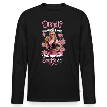 Dirndl brauch i ned i bin nur zum Sauffa da Tracht - Männer Premium Bio Langarmshirt - Schwarz - Vorne - Nico (187cm)