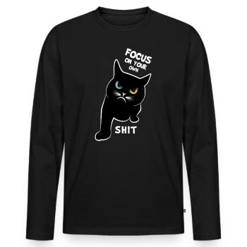 Focus On Your Own Shit - Funny Cats Saying - Men's Premium Organic Long Sleeve Shirt - black - Front - Nico (187cm)