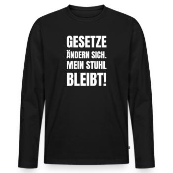 Laws change. My chair remains! - Men's Premium Organic Long Sleeve Shirt - black - Front - Nico (187cm)