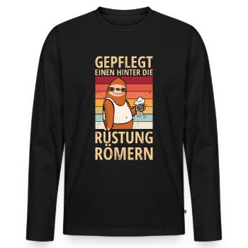 Faultier Spruch hinter die Rüstung Römern Bier - Männer Premium Bio Langarmshirt - Schwarz - Vorne - Nico (187cm)