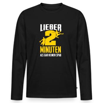 Lieber 2 Minuten als gar keinen Spaß - Männer Premium Bio Langarmshirt - Schwarz - Vorne - Nico (187cm)