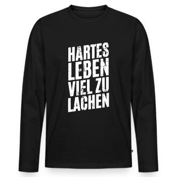 Spruch Hartes Leben Viel Zu Lachen - Männer Premium Bio Langarmshirt - Schwarz - Vorne - Nico (187cm)