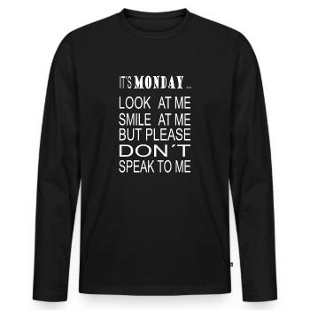 It´s Monday ... - Männer Premium Bio Langarmshirt - Schwarz - Vorne - Nico (187cm)