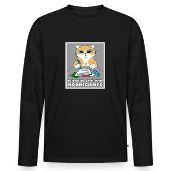 Ich Kam, Sah Und Korrigierte Lehrer Schule Spruch - Männer Premium Bio Langarmshirt - Schwarz - Vorne - Nico (187cm)
