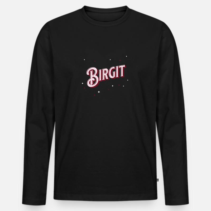 Birgit Namen personalisiert - Männer Premium Bio Langarmshirt - Schwarz