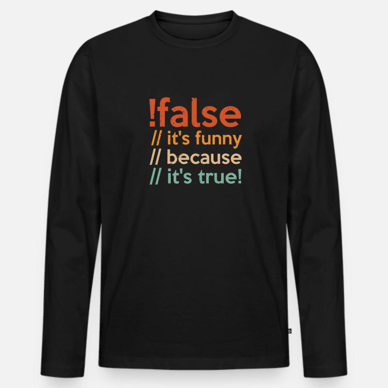 Programmer false true Computer Scientist Student Code Men's Premium Organic Long Sleeve Shirt