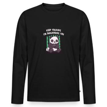 Keep talking, I'll diagnose you funny sa - Men's Premium Organic Long Sleeve Shirt - black - Front - Nico (187cm)