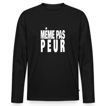 même pas peur - T-shirt manches longues Premium bio Homme - noir - Devant - Nico (187cm)