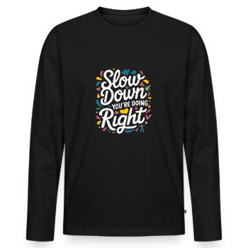 Calmez-vous - vous faites ce qu’il faut - T-shirt manches longues Premium bio Homme - noir - Devant - Nico (187cm)