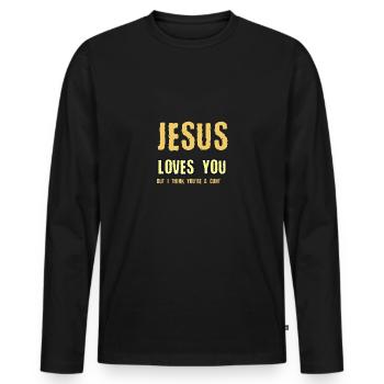 Jesus Loves you But I think you re a cunt - Men's Premium Organic Long Sleeve Shirt - black - Front - Nico (187cm)
