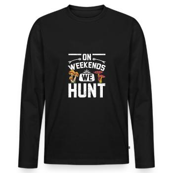 On weekends we hunt mushrooms - Männer Premium Bio Langarmshirt - Schwarz - Vorne - Nico (187cm)