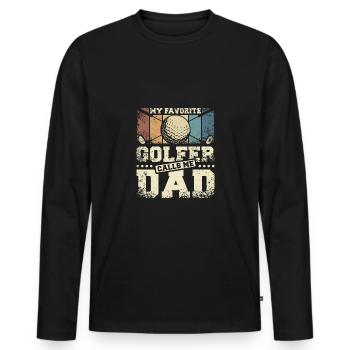 My favorite golfer calls me dad golfing fathers - Männer Premium Bio Langarmshirt - Schwarz - Vorne - Nico (187cm)