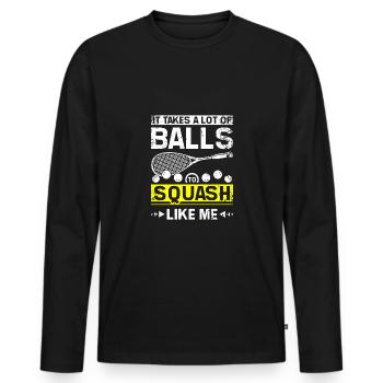 It takes a lot of balls to squash like me - Men's Premium Organic Long Sleeve Shirt - black - Front - Nico (187cm)