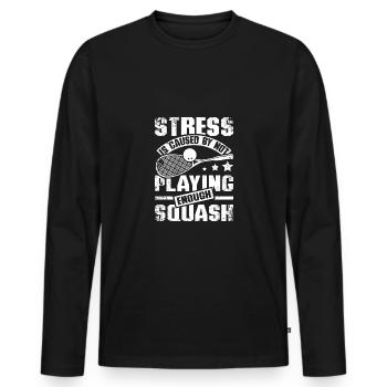 Stress is caused by not playing enough squash - Men's Premium Organic Long Sleeve Shirt - black - Front - Nico (187cm)
