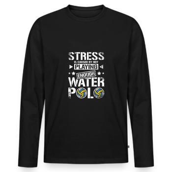 Stress is caused by not playing enough water polo - Men's Premium Organic Long Sleeve Shirt - black - Front - Nico (187cm)