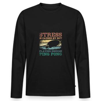 Le stress est causé par le fait de ne pas jouer suffisamment au ping-pong - T-shirt manches longues Premium bio Homme - noir - Devant - Nico (187cm)