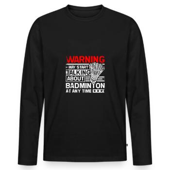 Start talking about Badminton - Men's Premium Organic Long Sleeve Shirt - black - Front - Nico (187cm)