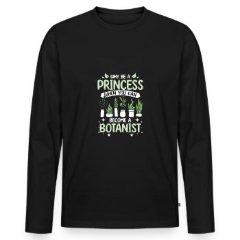 Why be a princess when you can become a botanist - Männer Premium Bio Langarmshirt - Schwarz - Vorne - Nico (187cm)