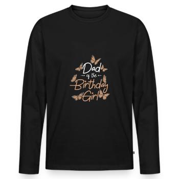 Butterfly Family Dad of The Birthday Girl - Männer Premium Bio Langarmshirt - Schwarz - Vorne - Nico (187cm)