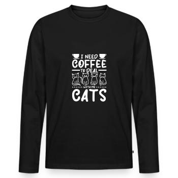 I need coffee to deal with my cats - Männer Premium Bio Langarmshirt - Schwarz - Vorne - Nico (187cm)