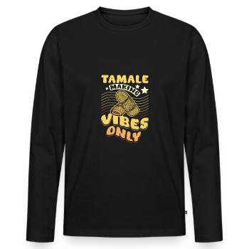 Tamale ne fait que des vibrations - T-shirt manches longues Premium bio Homme - noir - Devant - Nico (187cm)