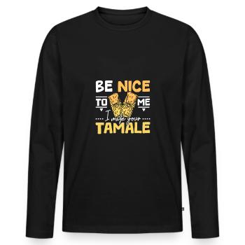 Sois gentil avec mon je fais ton tamale - T-shirt manches longues Premium bio Homme - noir - Devant - Nico (187cm)