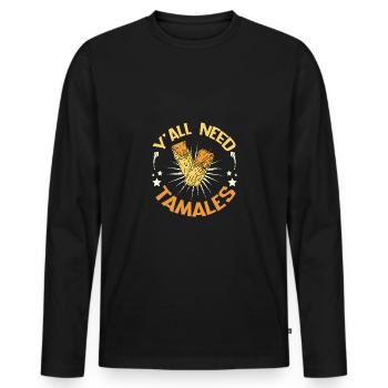 Vous avez tous besoin de tamales - T-shirt manches longues Premium bio Homme - noir - Devant - Nico (187cm)