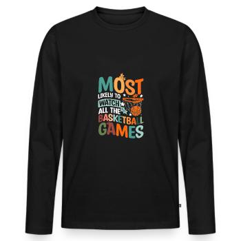 Le plus susceptible de regarder tous les matchs de basket-ball - T-shirt manches longues Premium bio Homme - noir - Devant - Nico (187cm)