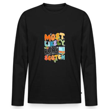Most likely to drink all the scotch - Männer Premium Bio Langarmshirt - Schwarz - Vorne - Nico (187cm)