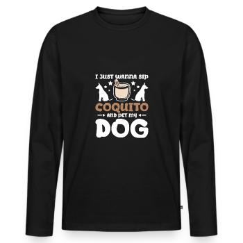 Je veux juste siroter du coquito et caresser mon chien - T-shirt manches longues Premium bio Homme - noir - Devant - Nico (187cm)