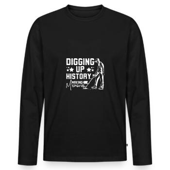 Dirty fishing digging up history making memories - Men's Premium Organic Long Sleeve Shirt - black - Front - Nico (187cm)