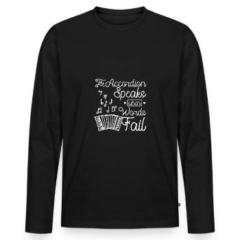 My accordion speaks when words fail - Men's Premium Organic Long Sleeve Shirt - black - Front - Nico (187cm)