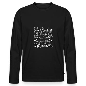 The coolest people on earth play maracas - Men's Premium Organic Long Sleeve Shirt - black - Front - Nico (187cm)
