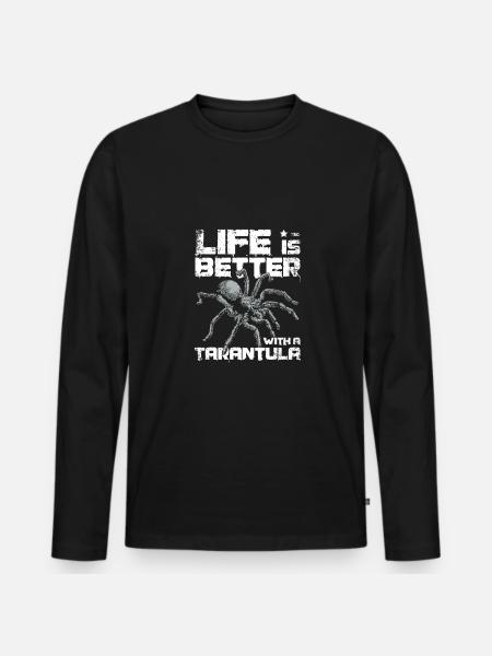 Life is better with a Tarantula - Men's Premium Organic Long Sleeve Shirt - black