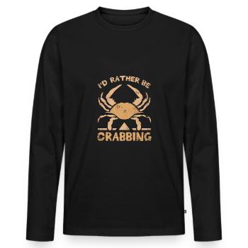 I'd rather be Crab fishing Crabbing - Männer Premium Bio Langarmshirt - Schwarz - Vorne - Nico (187cm)