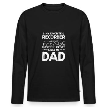Mon flûte à bec préférée m’appelle papa - T-shirt manches longues Premium bio Homme - noir - Devant - Nico (187cm)