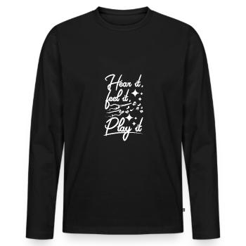 Music teacher, hear it, feel it, play it - Men's Premium Organic Long Sleeve Shirt - black - Front - Nico (187cm)