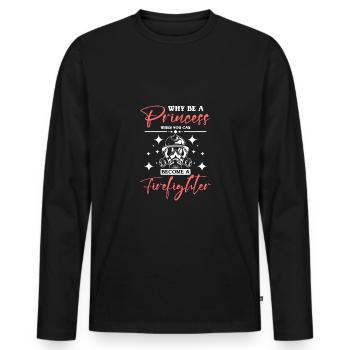 Why be a princess when can become a firefighter - Men's Premium Organic Long Sleeve Shirt - black - Front - Nico (187cm)