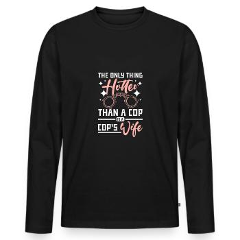 La seule chose plus sexy qu’un flic, c’est la femme d’un flic - T-shirt manches longues Premium bio Homme - noir - Devant - Nico (187cm)