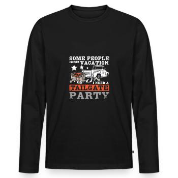 Some people need vacation I need a tailgate party - Männer Premium Bio Langarmshirt - Schwarz - Vorne - Nico (187cm)