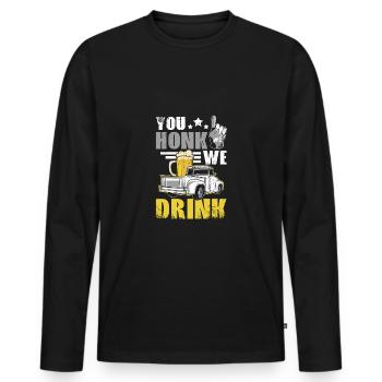 You honk we drink, funny drinking tailgate - Männer Premium Bio Langarmshirt - Schwarz - Vorne - Nico (187cm)