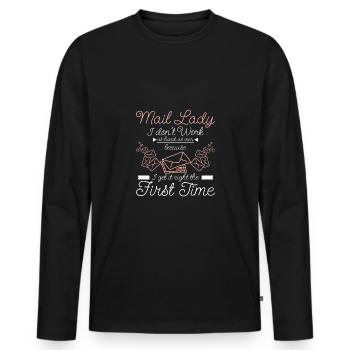 Funny Mail lady, I get it right the first time - Männer Premium Bio Langarmshirt - Schwarz - Vorne - Nico (187cm)